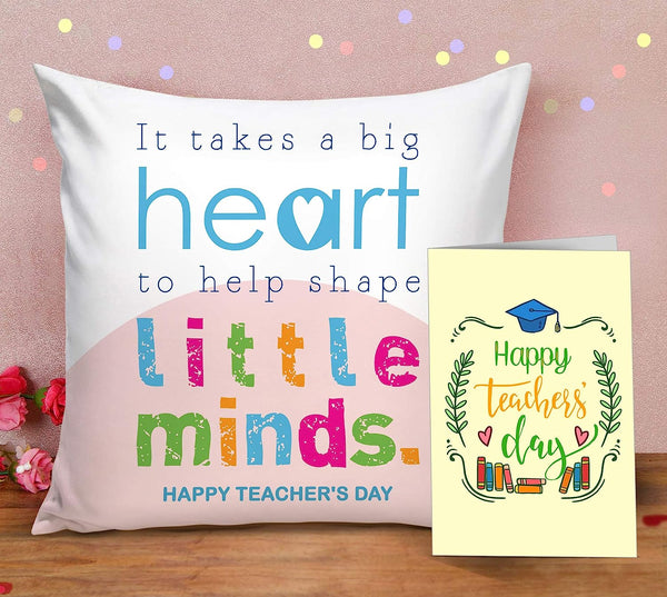 Teachers Day Gifts It Takes a Big Heart to Shape Little Minds Printed Cushion